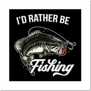 I'd Rather Be Fishing Sports Fisherman Angling Fun Posters and Art